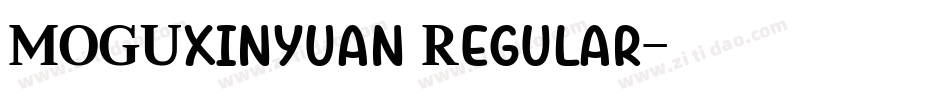 MOGUxinyuan Regular字体转换